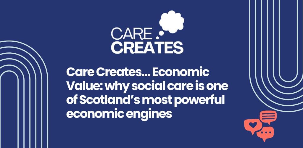 Care Creates: Economic Value